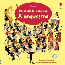 A Orquestra: Descobrindo A Música