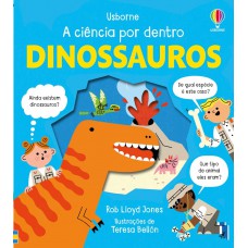 Dinossauros: A Ciência Por Dentro