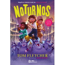 Noturnos - Mergulhe no misterioso mundo dos monstros barulhentos!