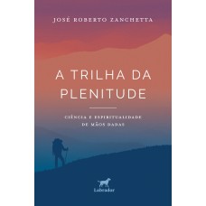 A trilha da plenitude