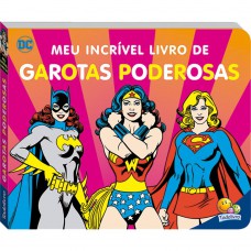 Meu Incrível Livro de... Garotas Poderosas