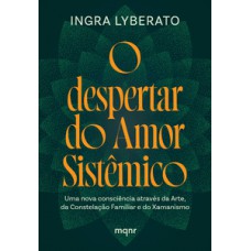 O despertar do amor sistêmico