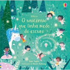 O Unicórnio Que Tinha Medo Do Escuro
