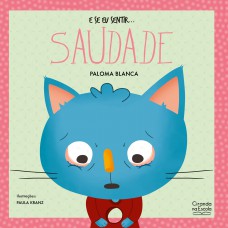 E se eu sentir... saudade