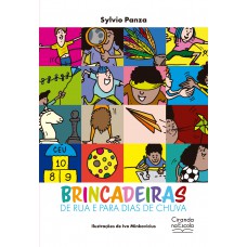 Brincadeiras de rua e para dias de chuva