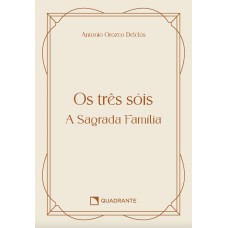 Pocket Os três Sóis - A Sagrada Família - 2 Edição - Coleção Vida Interior