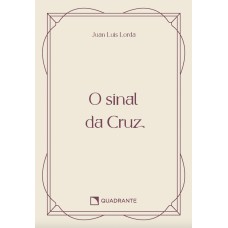 Pocket O Sinal da cruz - Meditações sobre a Via Sacra - 2 Edição - Coleção Vida Interior