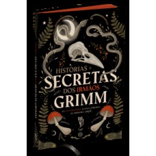 Histórias secretas dos Irmãos Grimm