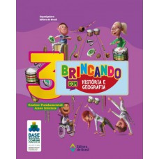 Brincando com História e Geografia - 3º Ano - Ensino fundamental I