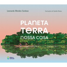 Planeta terra – Nossa casa