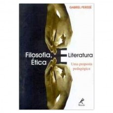 Filosofia, ética e literatura Filosofia, ética e literatura