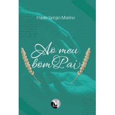 AO MEU BOM PAI