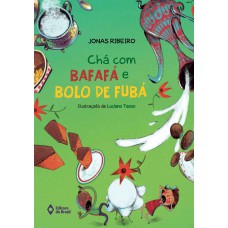 Chá com bafafá e bolo de fubá