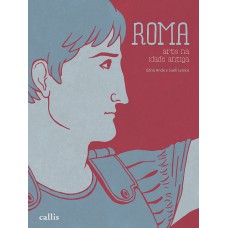 Roma - Arte na Idade Antiga - 1ª Ed Roma - Arte na Idade Antiga - 1ª Ed