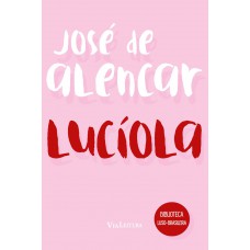 Lucíola - José de Alencar Lucíola - José de Alencar