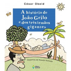 A história de João Grilo e dos três irmãos gigantes