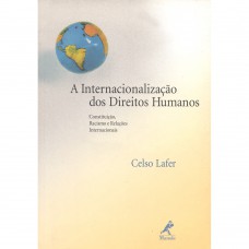 A internacionalização dos direitos humanos A internacionalização dos direitos humanos