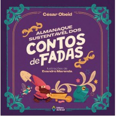 Almanaque sustentável dos contos de fadas Almanaque sustentável dos contos de fadas