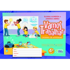 Vamos trabalhar - Caderno de atividades - 4º Ano - Ensino fundametal I Vamos trabalhar - Caderno de atividades - 4º Ano - Ensino fundametal I
