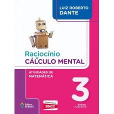 Raciocínio e cálculo mental - Atividades de Matemática - 3º Ano - Ensino fundamental I