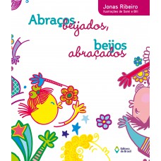 Abraços beijados, beijos abraçados