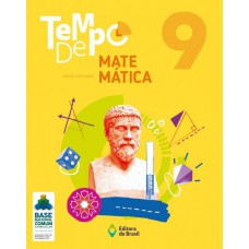 Tempo de Matemática - 9º Ano - Ensino fundamental II