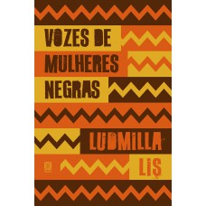 Vozes de mulheres negras Vozes de mulheres negras