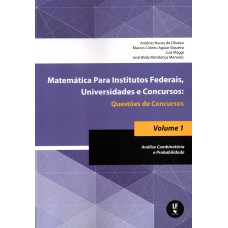 Matemática para Institutos Federais, Universidades e concursos - Volume 01