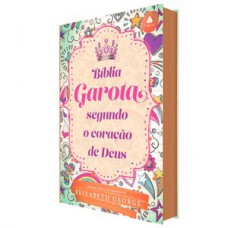 Bíblia da Garota Segundo o Coração de Deus - Jovem cristã Color Bíblia da Garota Segundo o Coração de Deus - Jovem cristã Color