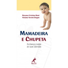 Mamadeira e chupeta Mamadeira e chupeta