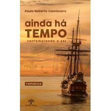 Ainda há tempo contemplando o sol Ainda há tempo contemplando o sol
