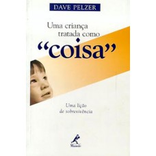 Uma criança tratada como coisa