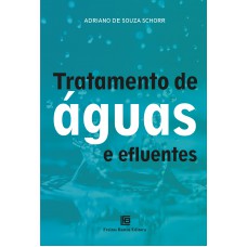 Tratamento de Águas e Efluentes Tratamento de Águas e Efluentes