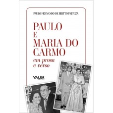 PAULO E MARIO DO CARMO EM PROSA E VERSO PAULO E MARIO DO CARMO EM PROSA E VERSO