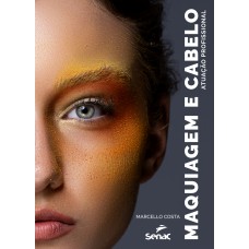 Maquiagem e cabelo Maquiagem e cabelo