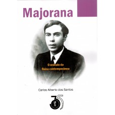 Majorana - o oráculo da física contemporânea