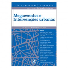 Megaeventos e intervenções urbanas Megaeventos e intervenções urbanas