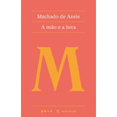 A mão e a luva A mão e a luva