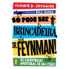 Só pode ser brincadeira, Sr. Feynman! - Nova edição