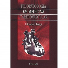 Fisiopatologia em Medicina Cardiovascular Fisiopatologia em Medicina Cardiovascular