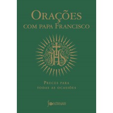 Orações com Papa Francisco