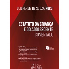 Estatuto da Criança e do Adolescente - 6ª Edição 2025 Estatuto da Criança e do Adolescente - 6ª Edição 2025