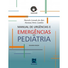 Manual de Urgências e Emergências em Pediatria Manual de Urgências e Emergências em Pediatria