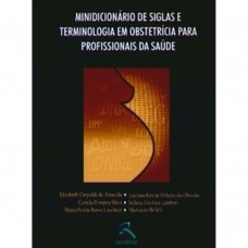 Minidicionário de Siglas em Obstetrícia