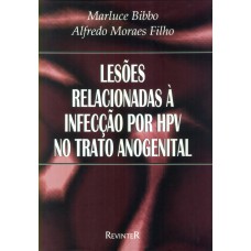 Lesões Relacionados à Infecção por HPV no Trato Anogenital Lesões Relacionados à Infecção por HPV no Trato Anogenital