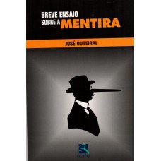Breve Ensaio sobre a Mentira