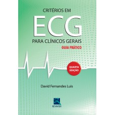 Critérios em ECG para Clínicos Gerais Critérios em ECG para Clínicos Gerais