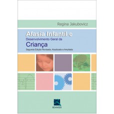 Afasia Infantil e Desenvolvimento Geral da Criança