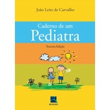 Caderno de Um Pediatra Caderno de Um Pediatra