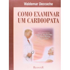 Como Examinar Um Cardiopata Como Examinar Um Cardiopata
